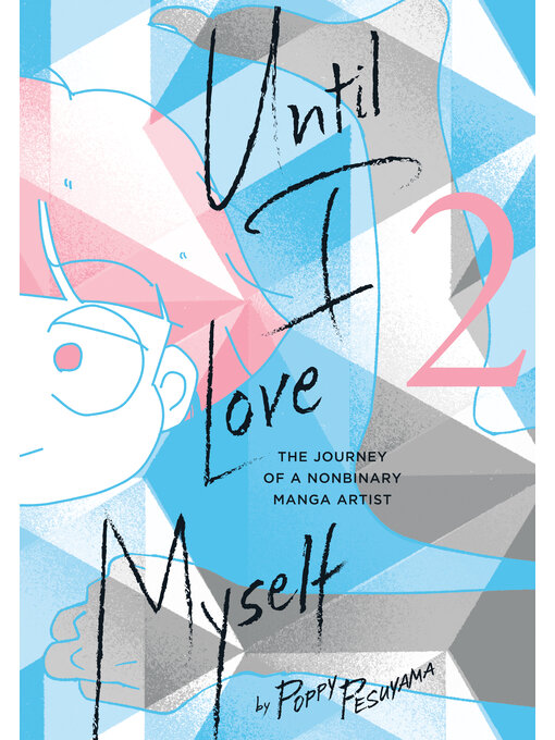 Title details for Until I Love Myself, Volume 2 by Poppy Pesuyama - Available